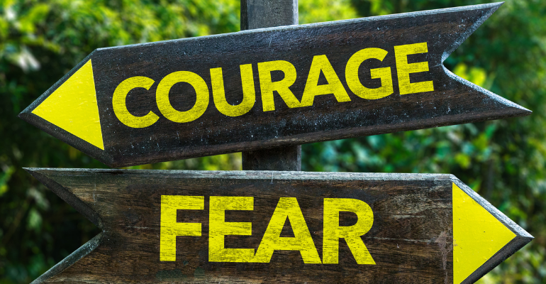 Be Brave and Overcome Fear