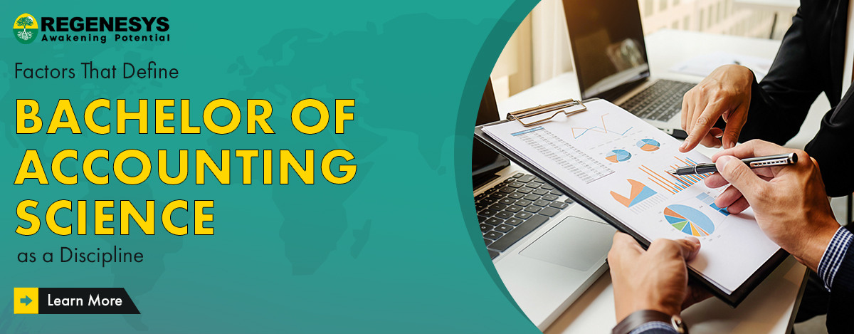 Factors That Define Bachelor Of Accounting Science as a Discipline | Know More