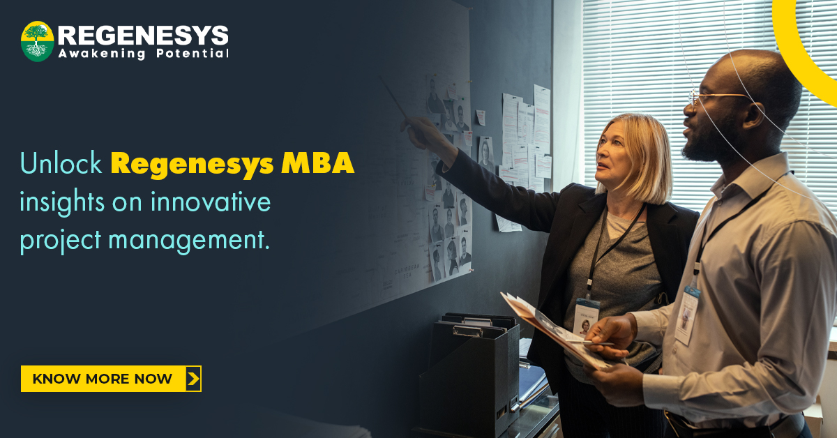 Unlock Regenesys MBA insights on innovative project management | Know More Now!