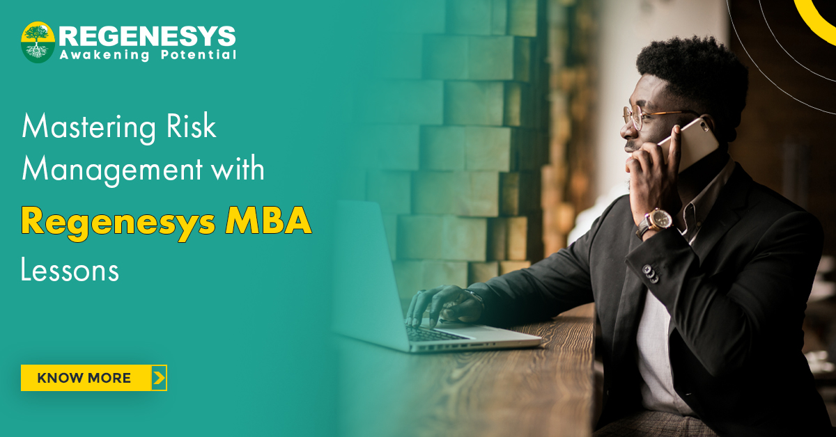 Mastering Risk Management with Regenesys MBA Lessons | Learn More