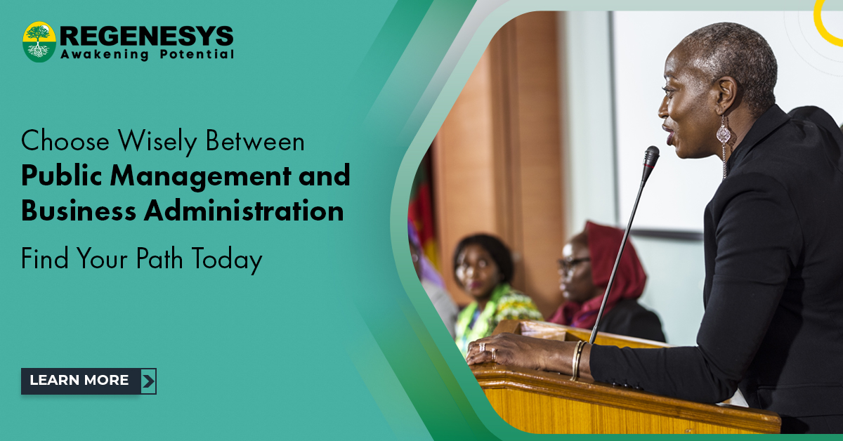 Choose Wisely Between Public Management and Business Administration. Find Your Path Today!