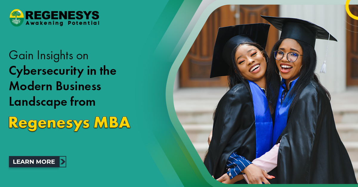 Gain Insights on Cybersecurity for Modern Businesses from Regenesys MBA | Learn More!