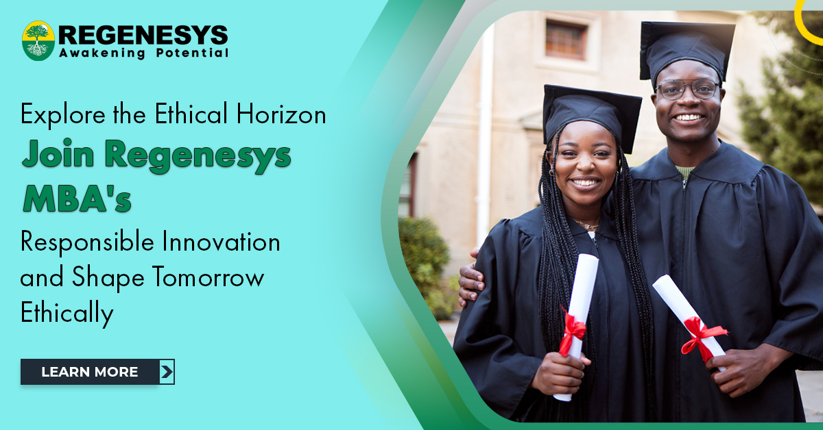 Explore the Ethical Horizon. Join Regenesys MBA's Responsible Innovation and Shape Tomorrow Ethically!