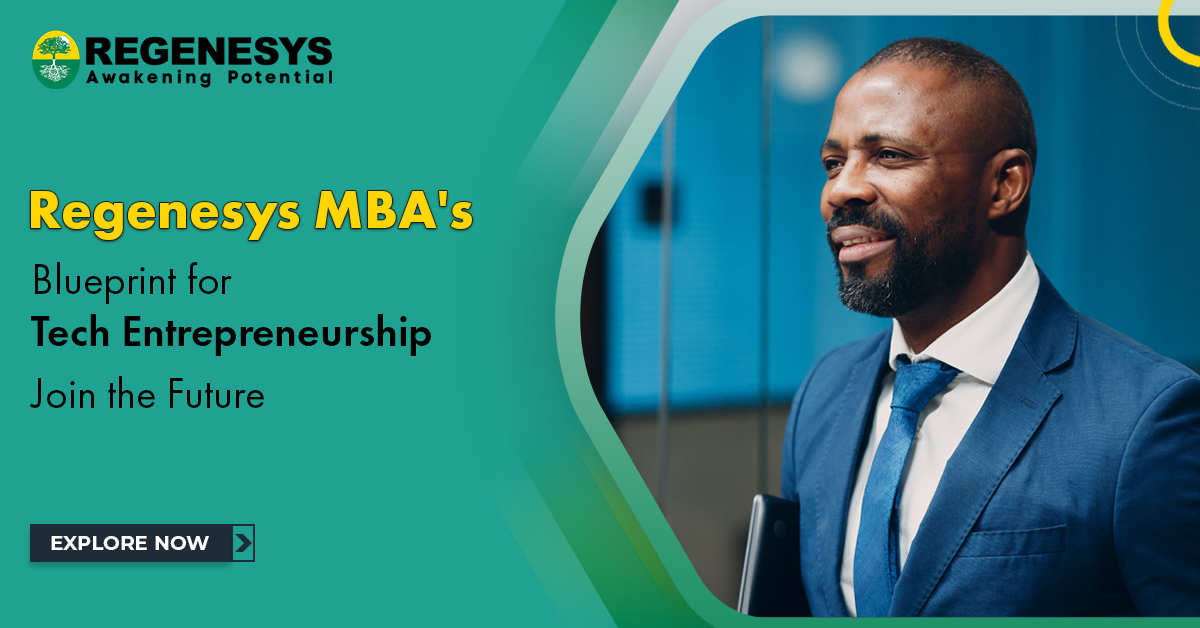 Regenesys MBA's Blueprint for Tech Entrepreneurship. Join the Future!