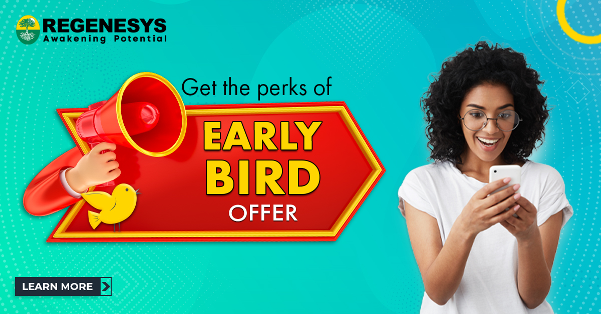 Get the perks of early bird.. learn more