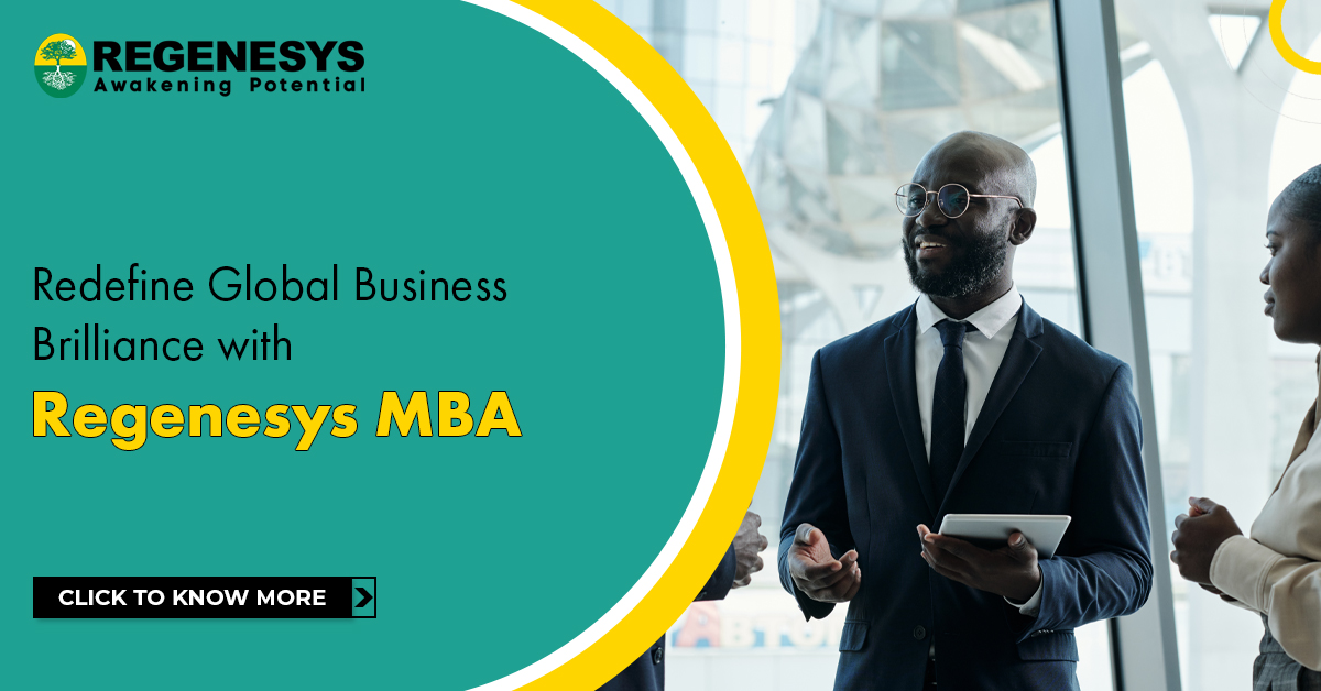 Redefine Global Business Brilliance with Regenesys MBA! Click To Know More.