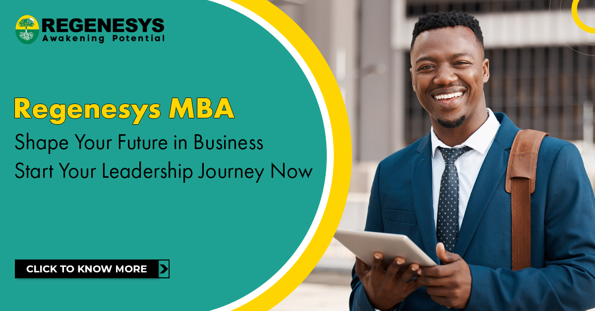 Regenesys MBA: Shape Your Future in Business! Start Your Leadership Journey Now!