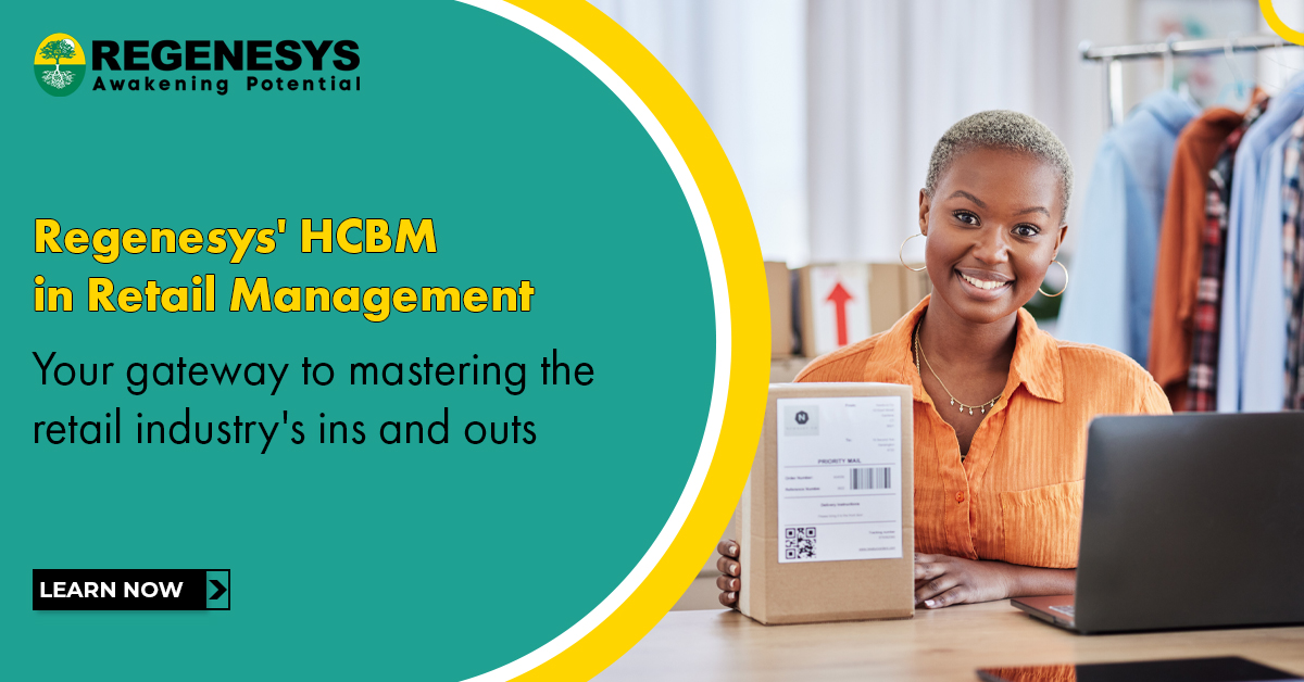 Regenesys' HCBM in Retail Management: Your gateway to mastering the retail industry's ins and outs.
