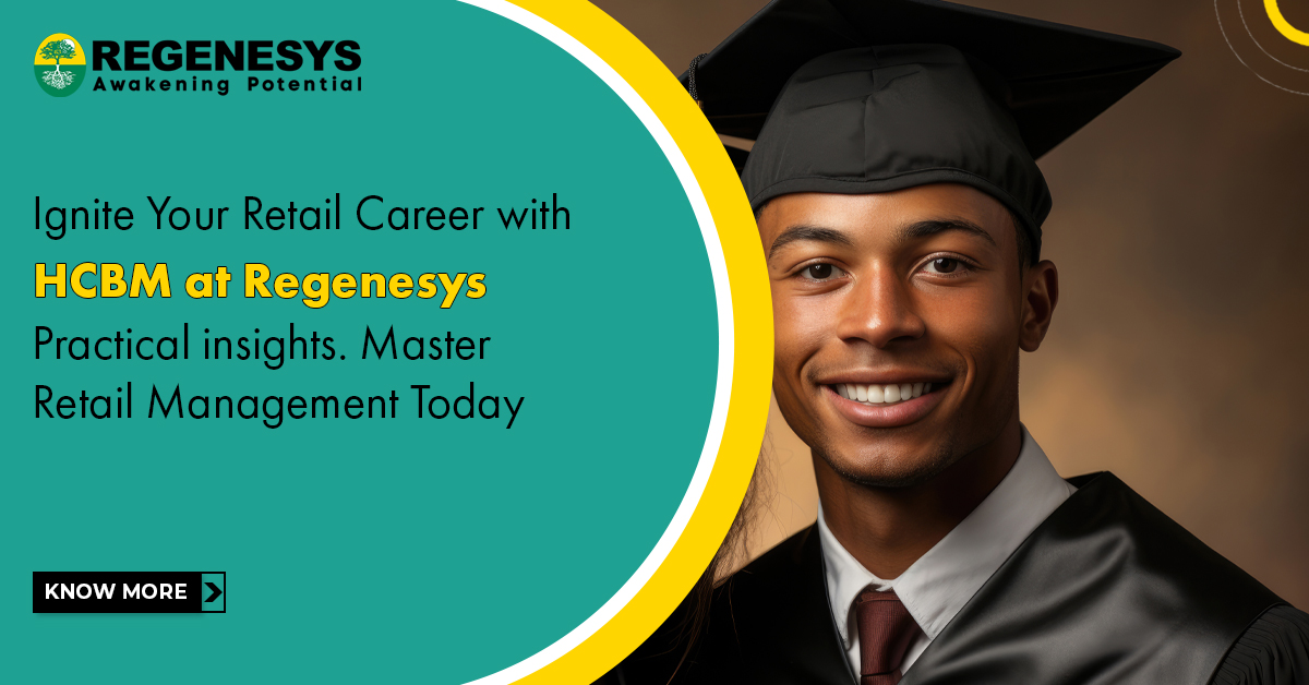 Ignite Your Retail Career with HCBM at Regenesys! Practical insights. Master Retail Management Today!