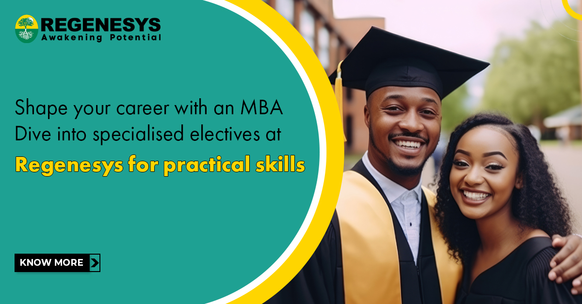 Shape your career with an MBA! Dive into specialised electives at Regenesys for practical skills.