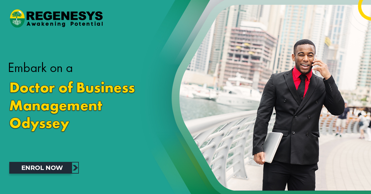Embark on a Doctor of Business Management Odyssey. Enrol Now!
