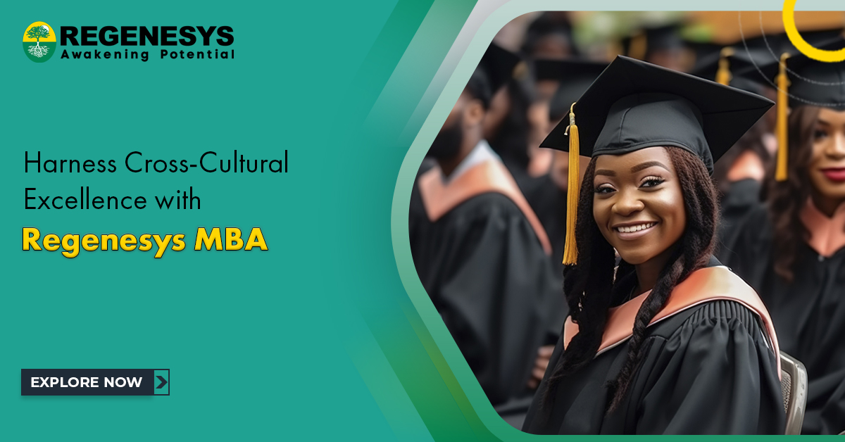 Harness Cross-Cultural Excellence with Regenesys MBA. Explore Now!