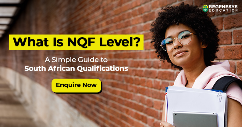 What is nqf level - a simple guide to south african qualifications