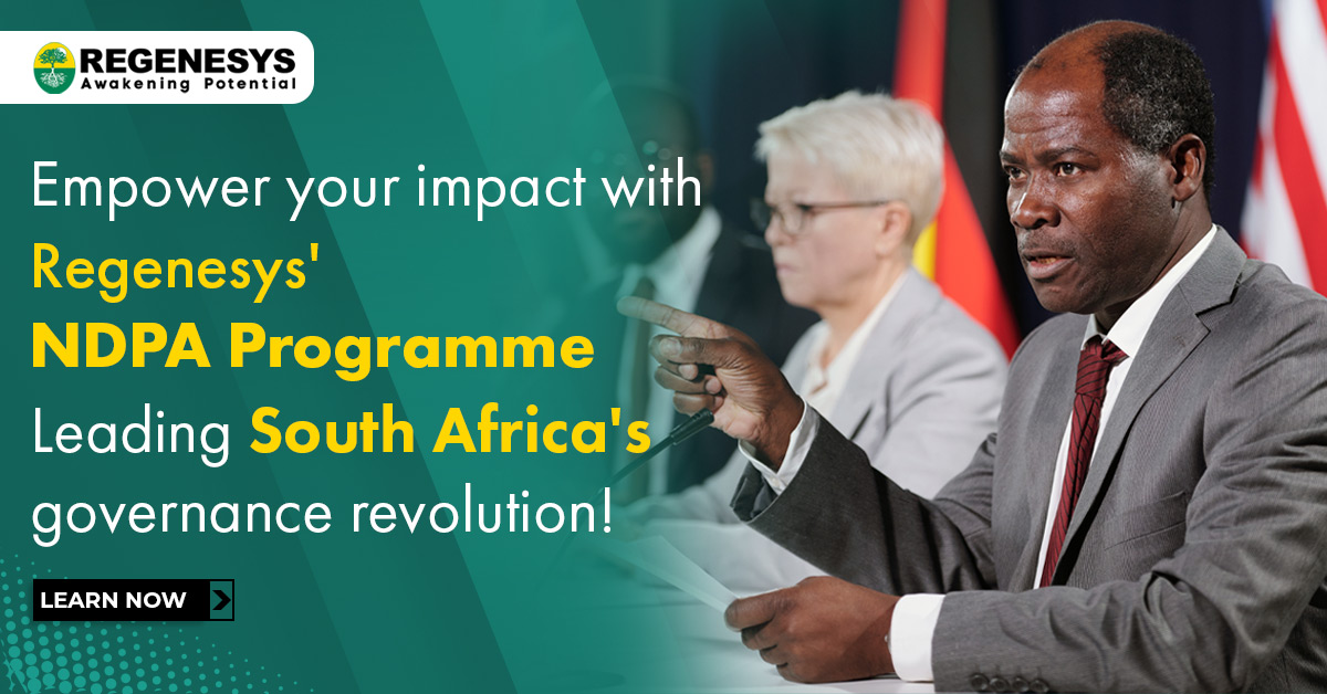 Empower your impact with Regenesys' NDPA Programme - Leading South Africa's governance revolution!