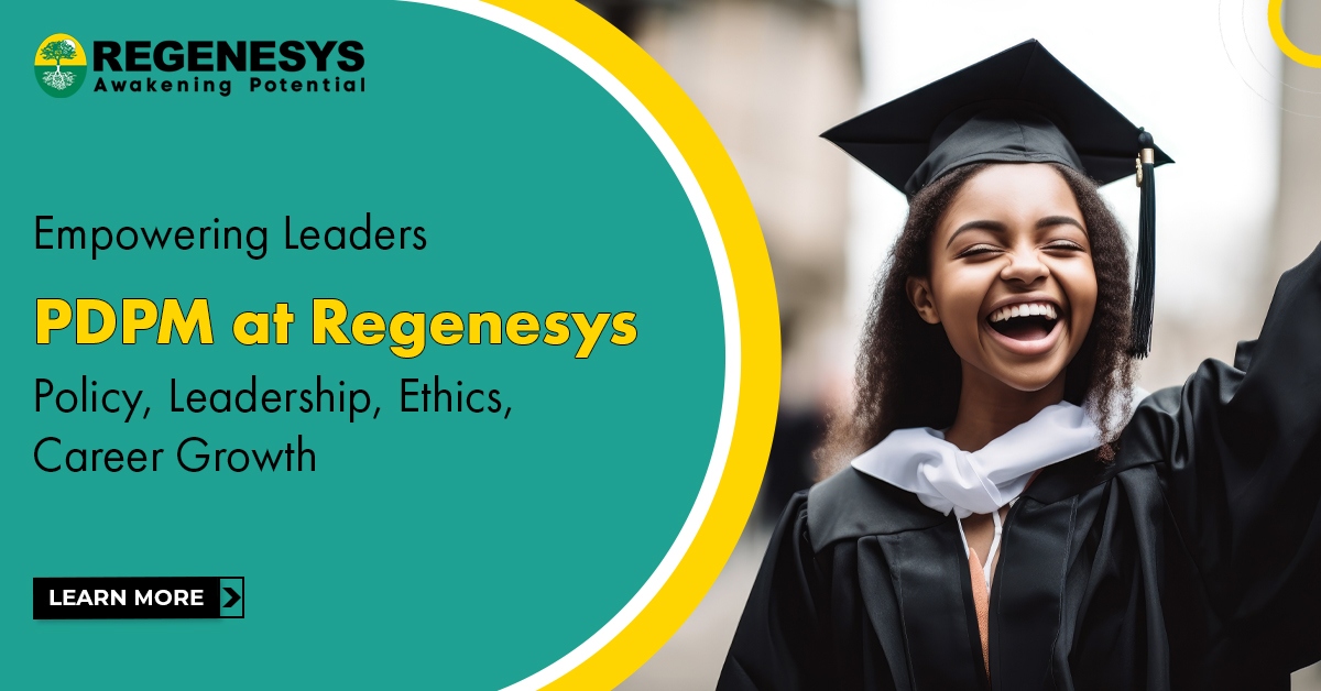Empowering Leaders: PDPM at Regenesys - Policy | Leadership | Ethics | Career Growth