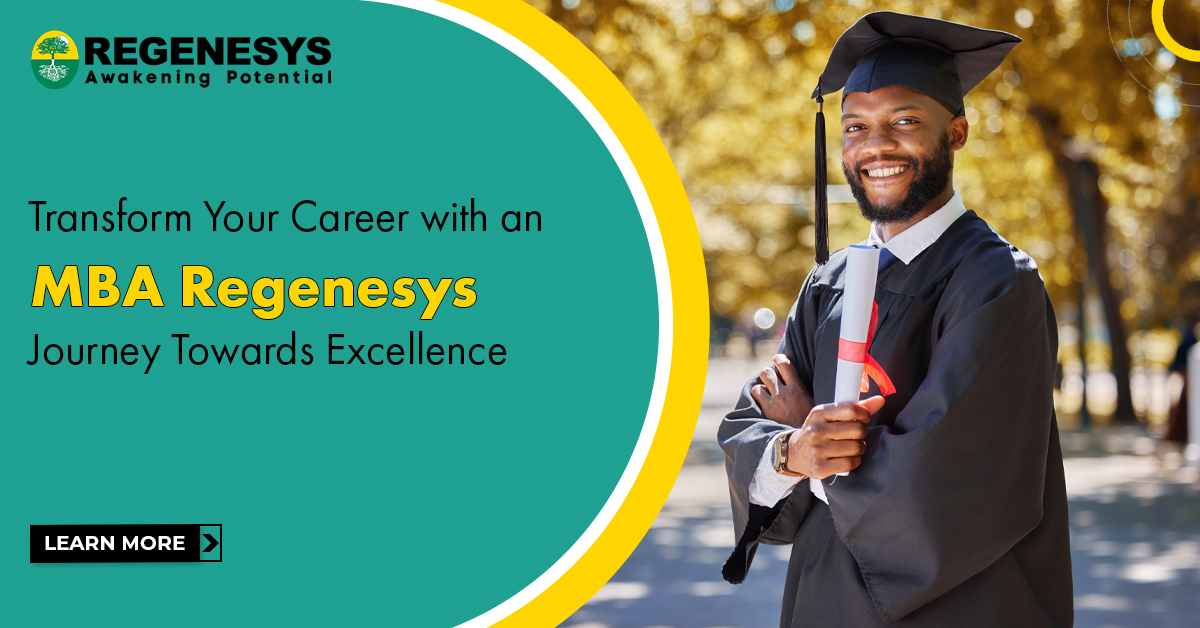Transform Your Career with an MBA Regenesys : Journey Towards Excellence!