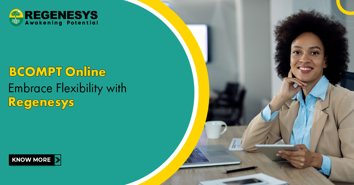 BCOMPT Online: Embrace Flexibility with Regenesys!