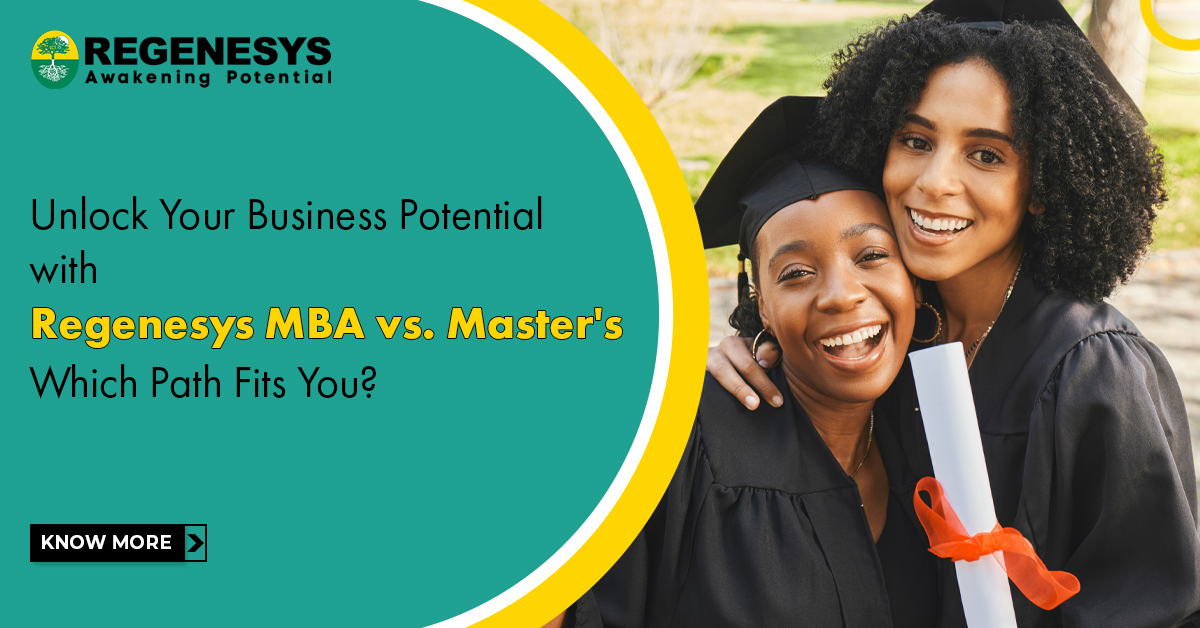 Unlock Your Business Potential with Regenesys: MBA vs. Master's – Which Path Fits You?