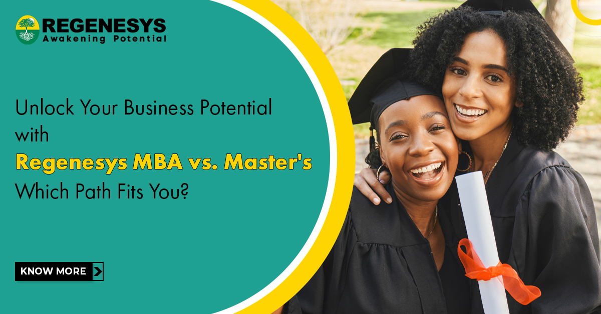 Unlock Your Business Potential with Regenesys: MBA vs. Master's – Which Path Fits You?