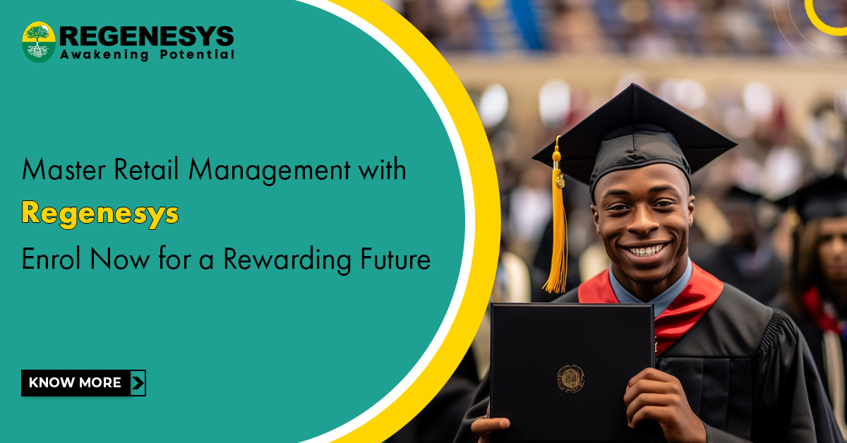 Master Retail Management with Regenesys - Enrol Now for a Rewarding Future!
