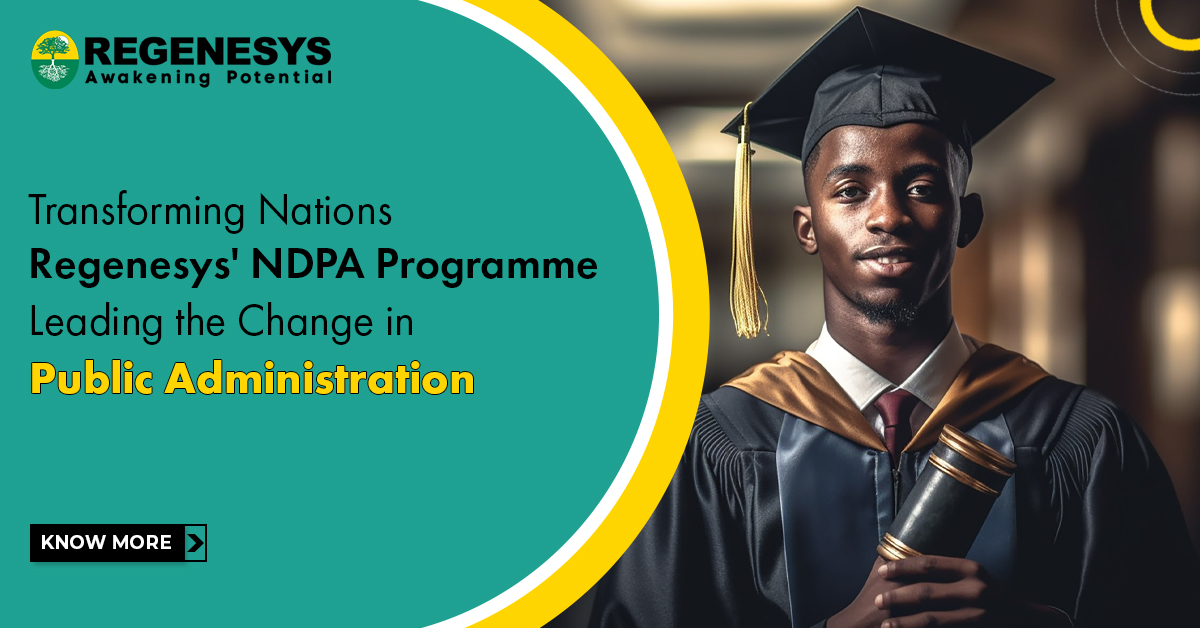 Transforming Nations: Regenesys' NDPA Programme - Leading the Change in Public Administration!