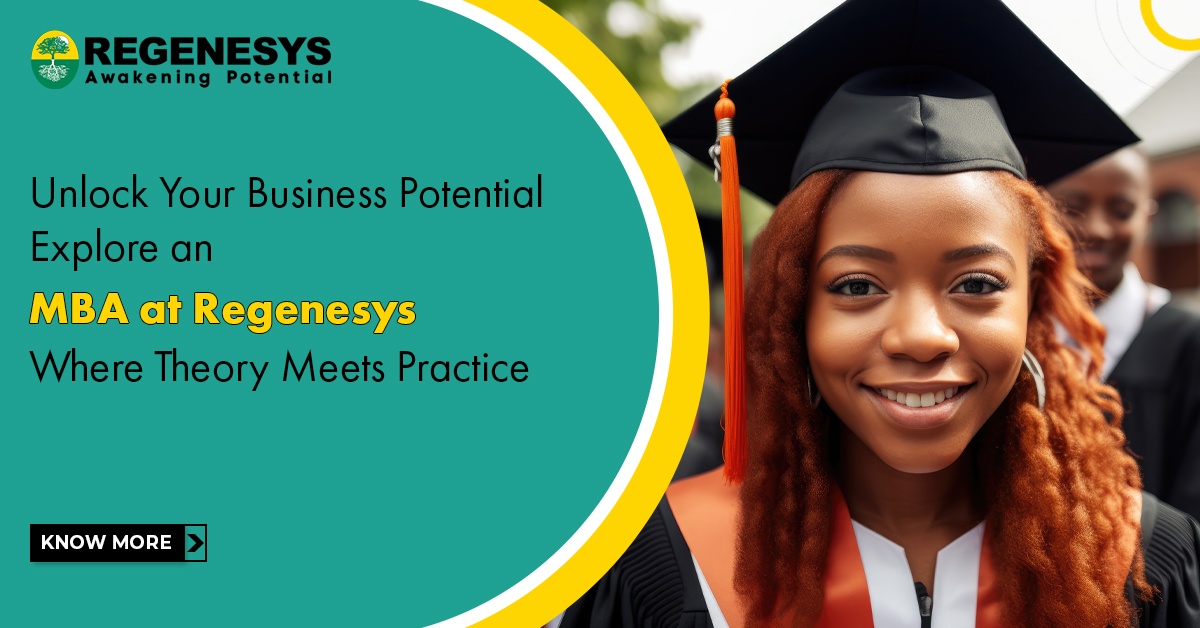 Unlock Your Business Potential! Explore an MBA at Regenesys – Where Theory Meets Practice!