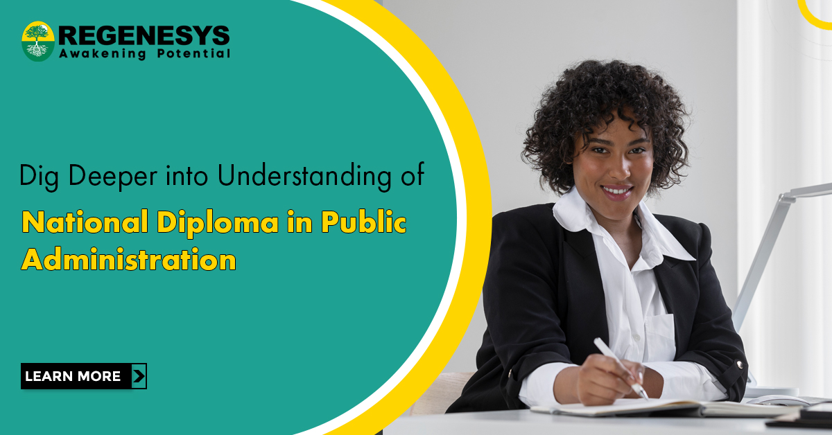 National Diploma in Public Administration - Regensys