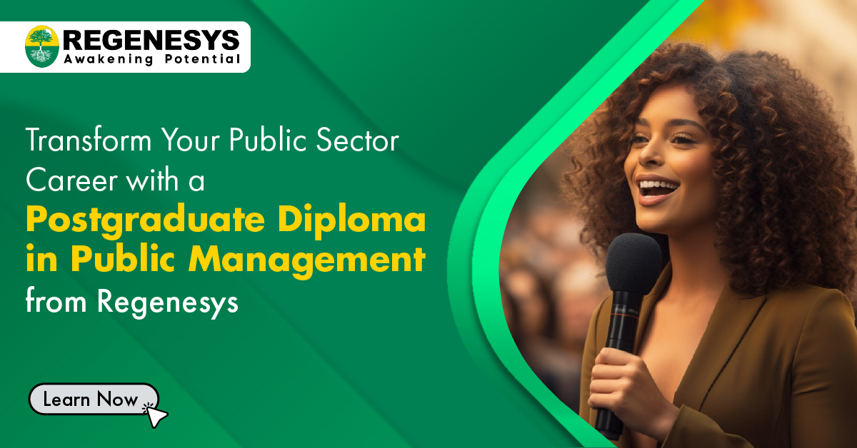 Transform Your Public Sector Career with a Postgraduate Diploma in Public Management from Regenesys