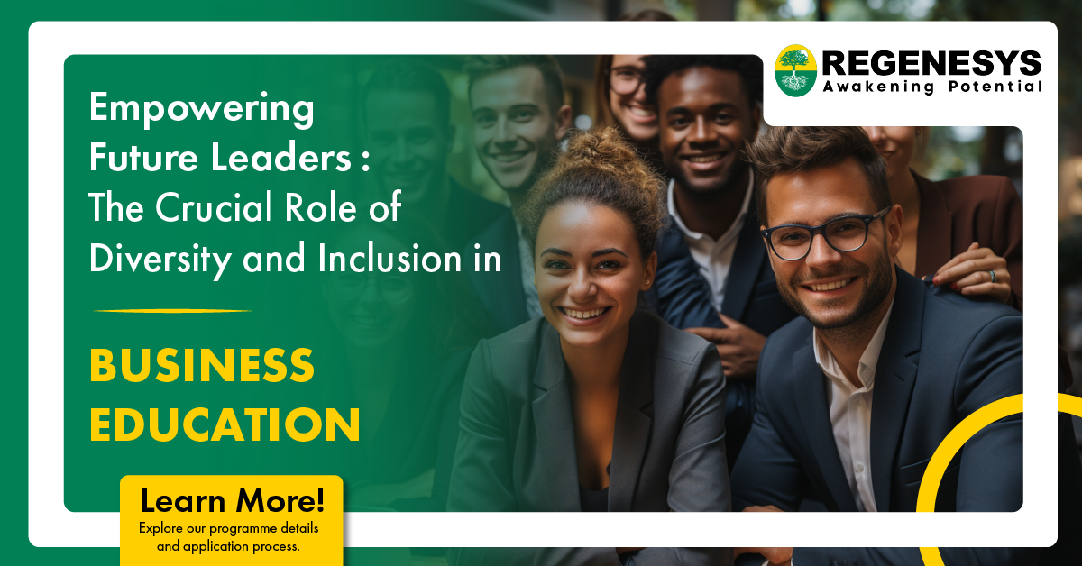 Empowering Future Leaders: The Crucial Role of Diversity and Inclusion in Business Education