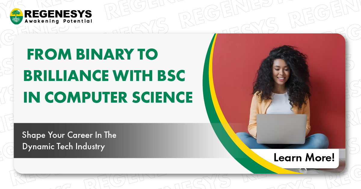 From Binary To Brilliance With BSc in Computer Science