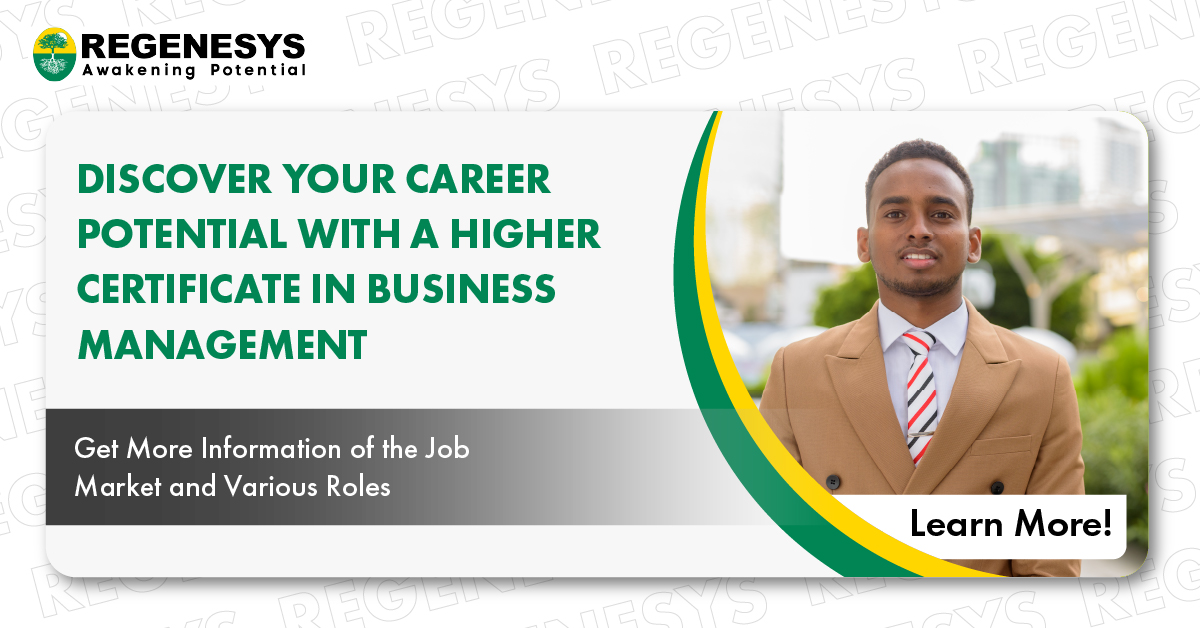 Discover Your Career Potential with a Higher Certificate in Business Management (HCBM)