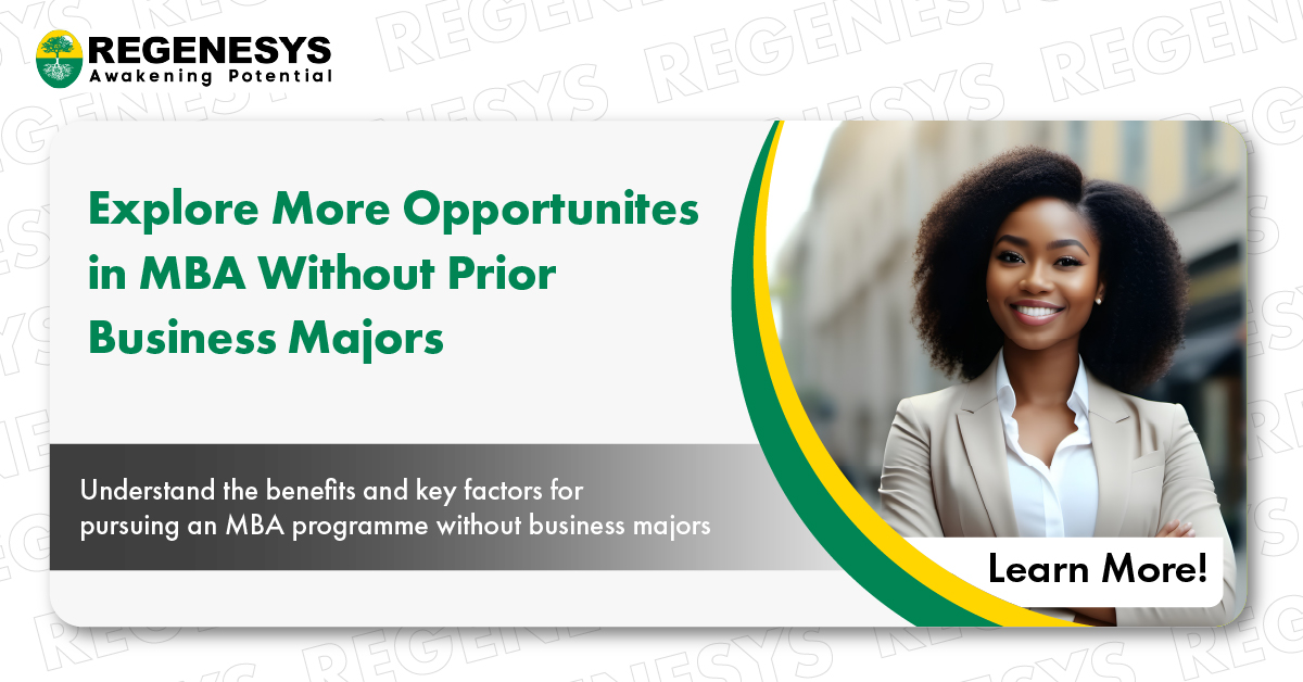 Explore More Opportunites in MBA Without Prior Business Majors