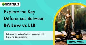 BA Law vs LLB | Which Law Degree Is Right for You?