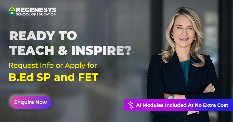 Ready to Teach and Inspire with B.Ed SP and FET