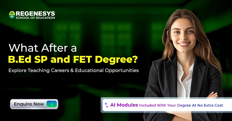 what after a B.Ed SP and FET Degree