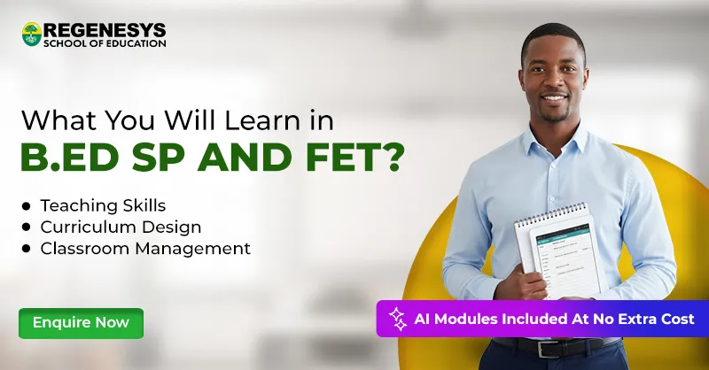 What you will Learn in B.Ed SP and FET