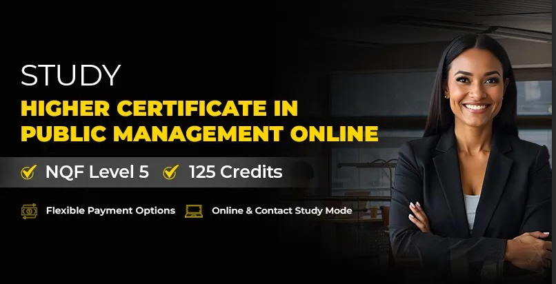 Study Higher Certificate in Public Management Online in South Africa